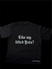 Like my Lifted Yota Shirt